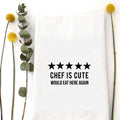 5 Stars Chef Is Cute Tea Towel