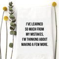 Learned So Much Tea Towel