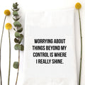 Worrying About Things Tea Towel