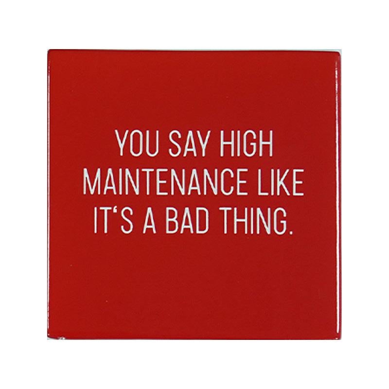 Coaster - High Maintenance