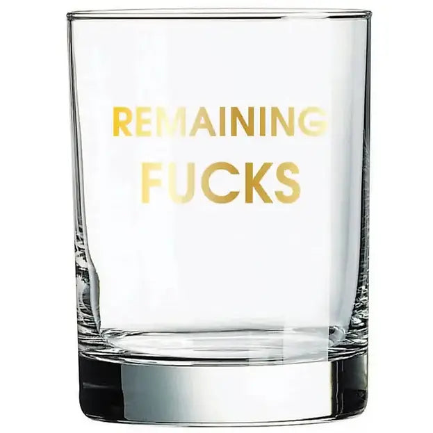 Remaining Fucks Rocks Glass